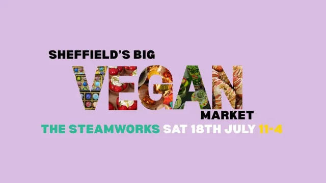 Sheffield's Big Vegan Market at THE STEAMWORKS