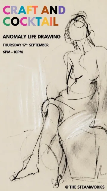 Craft and Cocktail - Life Drawing poster at The Steamworks