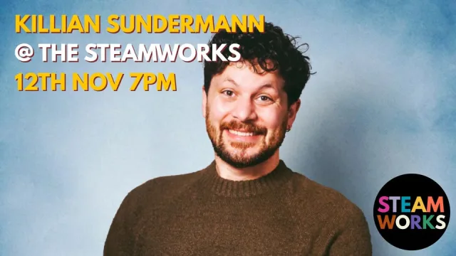 Killian Sundermann poster at The Steamworks