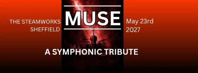 Muse: A Symphonic Tribute poster at The Steamworks