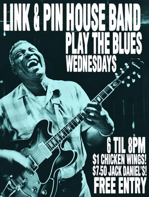 LINK & PIN HOUSE BAND PLAY THE BLUES EVERY WEDNESDAY 6-8pm!
